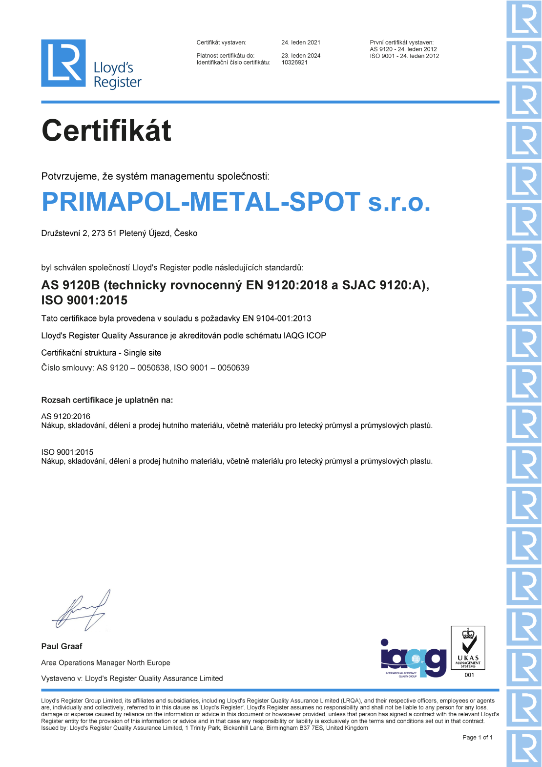 Certifikát AS 9120B (technicky rovnocenný EN 9120:2018 a SJAC 9120:A), ISO 9001:2015